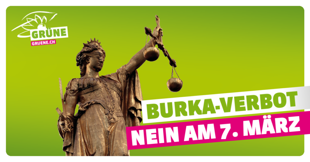 Nein zur Volksinitiative «Ja zum Verhüllungsverbot» GRÜNE Schaffhausen